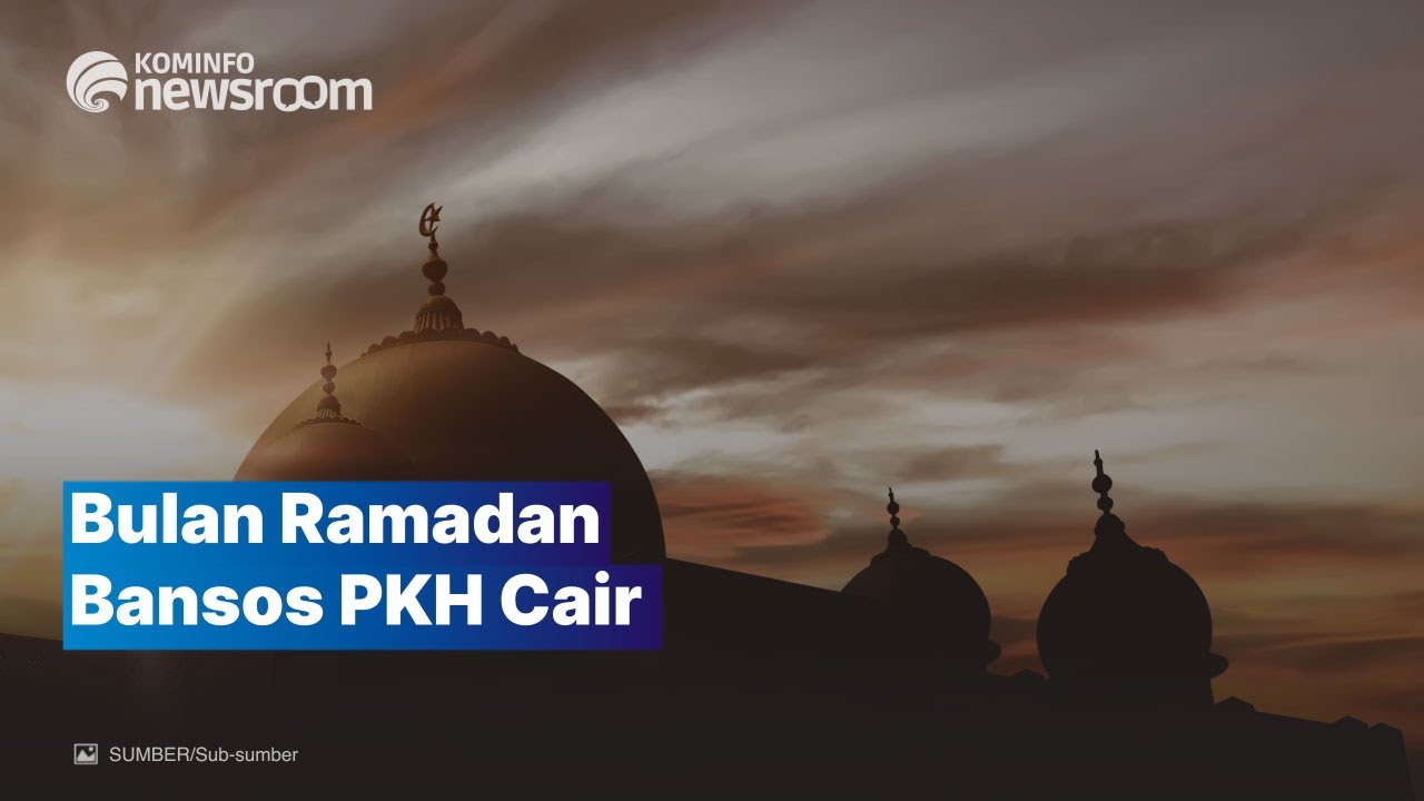 Ramadan, Kemensos Cairkan Bansos PKH Tahap II