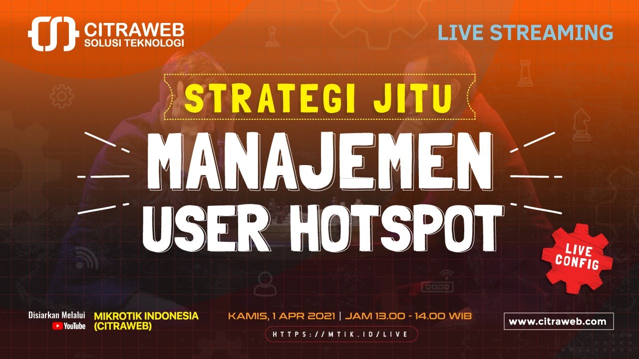 Strategi Jitu Manajemen User Hotspot [Live Streaming]