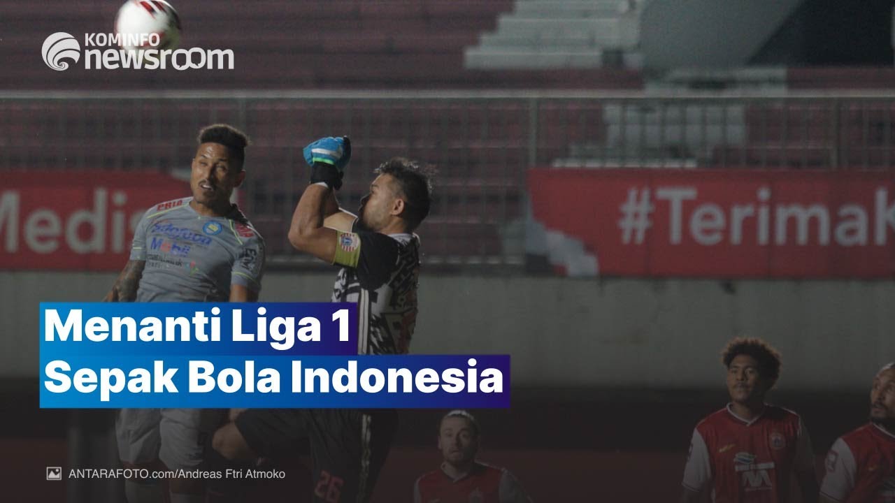 Sukses Gelar Piala Menpora, Rencana Liga 1 Disiapkan