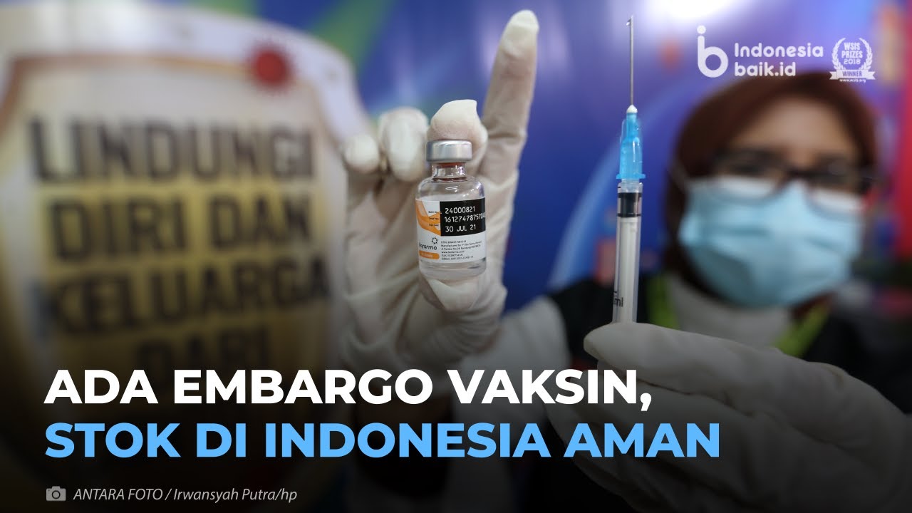 Suplai Vaksin COVID-19 Terdampak Akibat Embargo