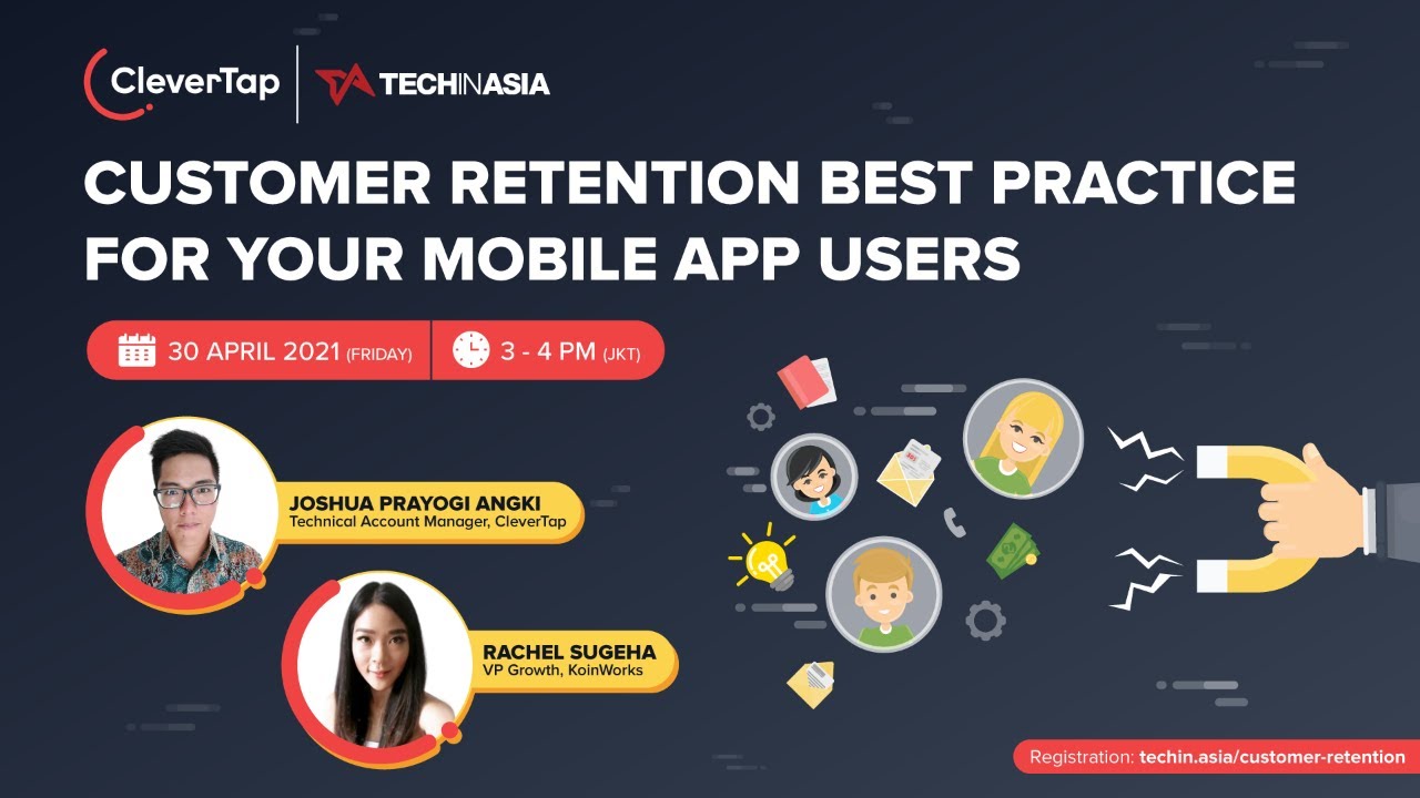 Tech in Asia x CleverTap: Customer Retention Best Practice for Your Mobile App Users