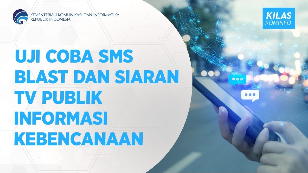 Uji Coba SMS Blast dan Siaran TV Publik Informasi Kebencanaan