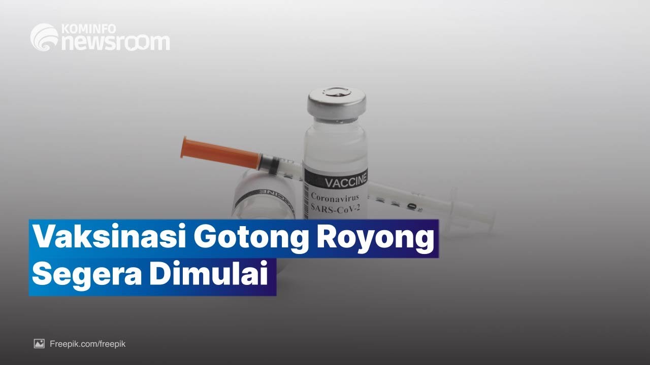 Vaksinasi Mandiri Gotong Royong Dimulai Mei 2021