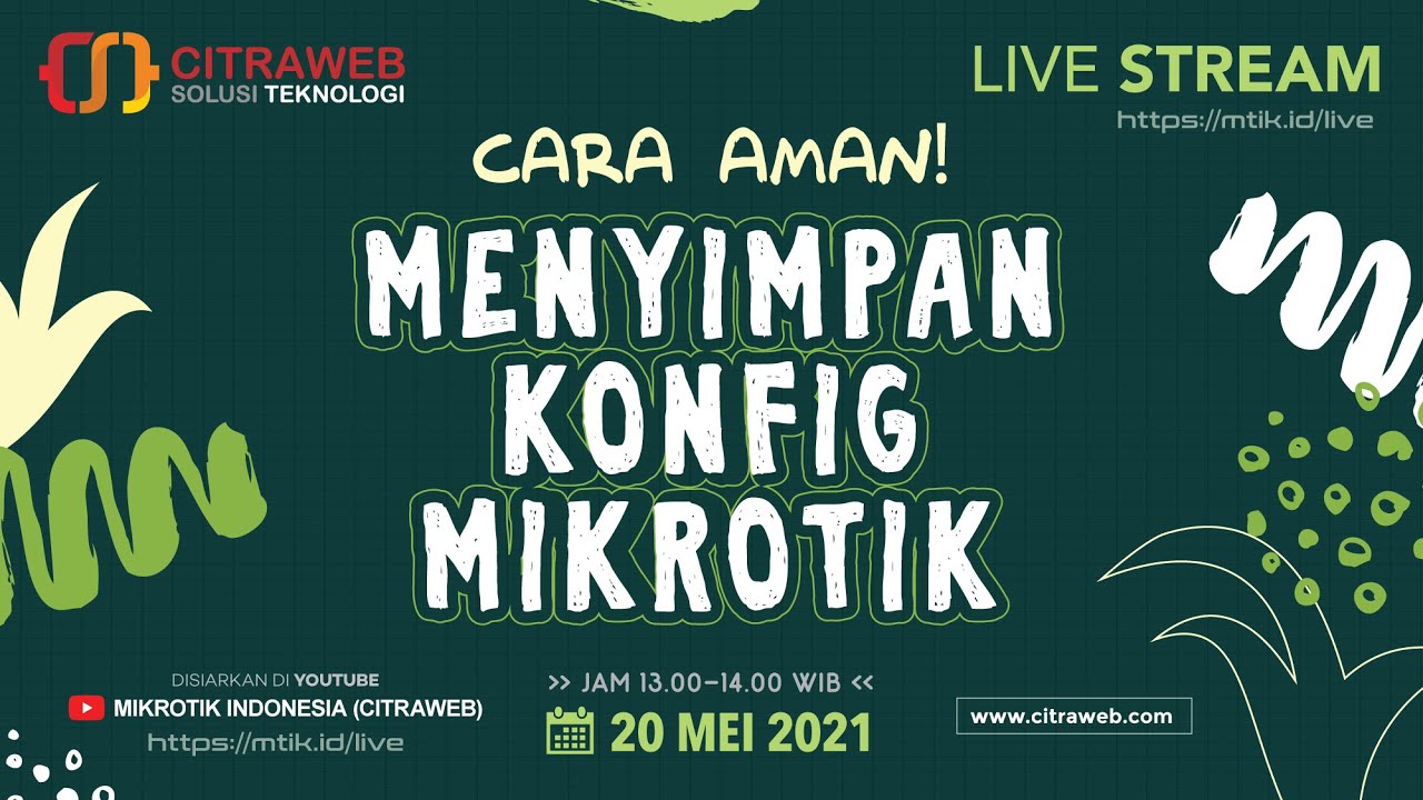 Cara Aman Menyimpan Konfigurasi MikroTik [Live Streaming]