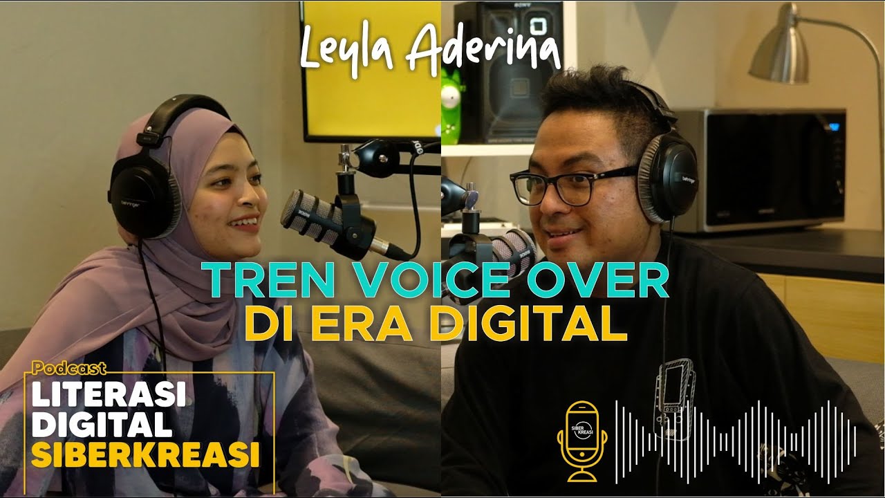 Ep.6 Tren Voice Over di Era Digital | Leyla Aderina