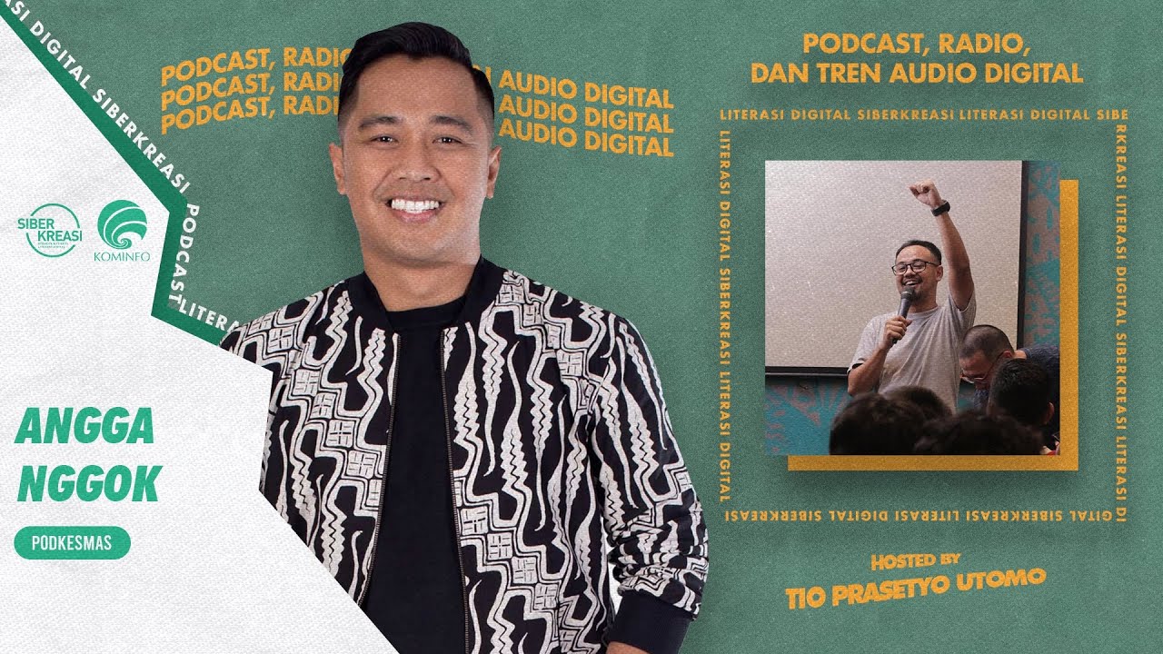 Ep.9 Podcast, Radio, dan Tren Audio Digital | Angga Nggok