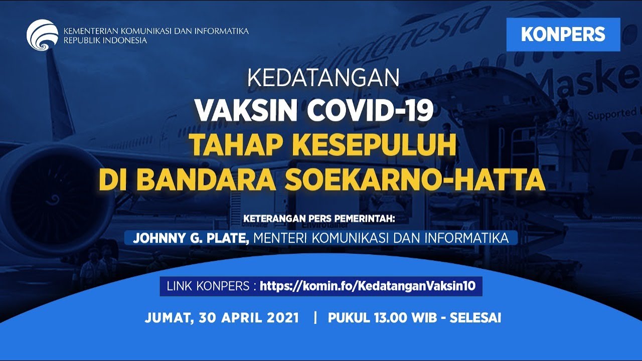 Kedatangan Vaksin COVID-19 Tahap Kesepuluh di Bandara Soekarno-Hatta