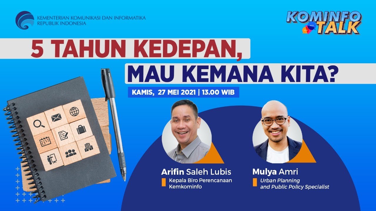 Kominfo TALK! Eps: 5 Tahun Kedepan, Mau Kemana Kita?