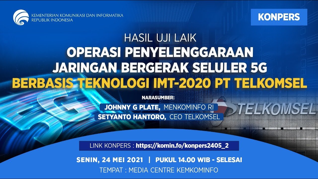 Konferensi Pers - Hasil Uji Laik Operasi Penyelenggaraan Jaringan Bergerak Seluler 5G