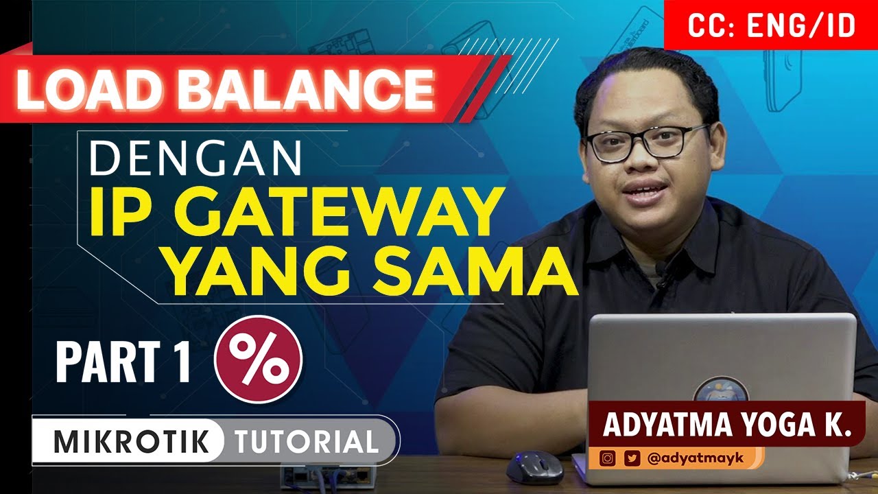 Load Balance Dengan IP Gateway Yang Sama - Part1 (%) - MIKROTIK TUTORIAL [ENG SUB]