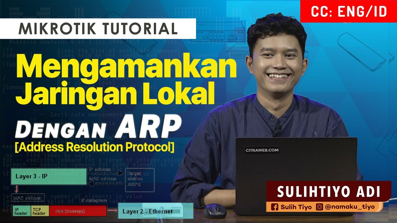 Mengamankan Jaringan Lokal dengan ARP - MIKROTIK TUTORIAL [ENG SUB]