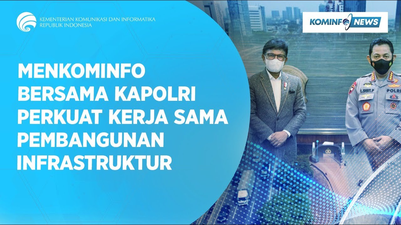 Menkominfo Bersama Kapolri Perkuat Kerja Sama Pembangunan Infrastruktur