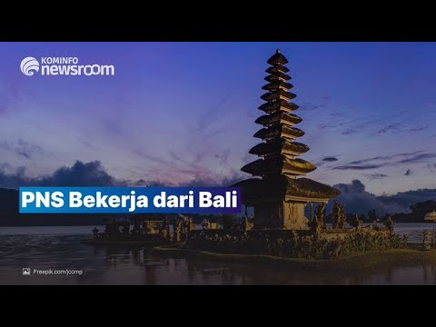 Rencana PNS Bekerja dari Bali Bangkitkan Pariwisata