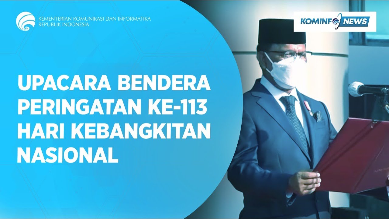 Upacara Bendera Peringatan ke-113 Hari Kebangkitan Nasional