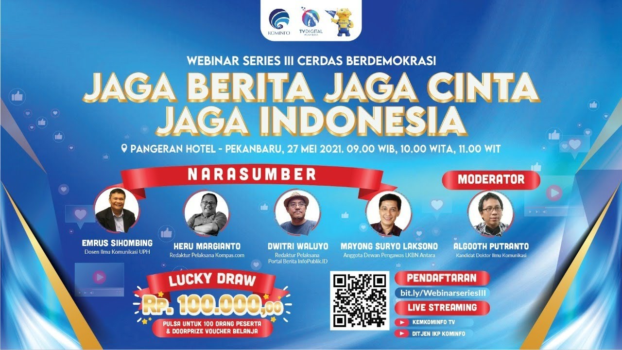 Webinar Cerdas Berdemokrasi - Jaga Berita, Jaga Cinta, Jaga Indonesia