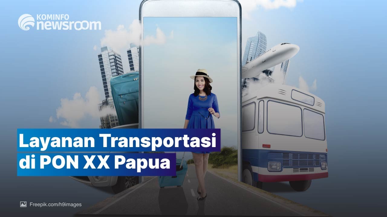 Dukungan Layanan Transportasi di Ajang PON XX Papua