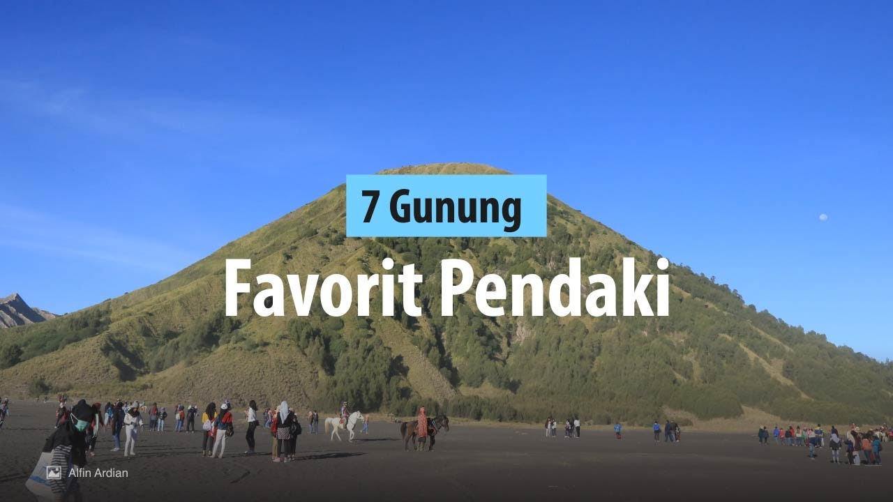 Gunung-Gunung di Indonesia yang Jadi Favorit Pendaki