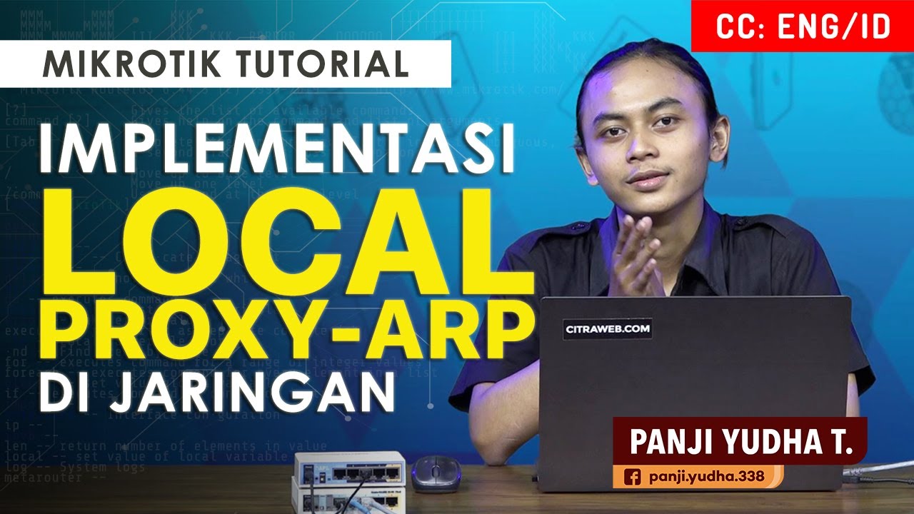 Implementasi Local Proxy-ARP - MIKROTIK TUTORIAL [ENG SUB]