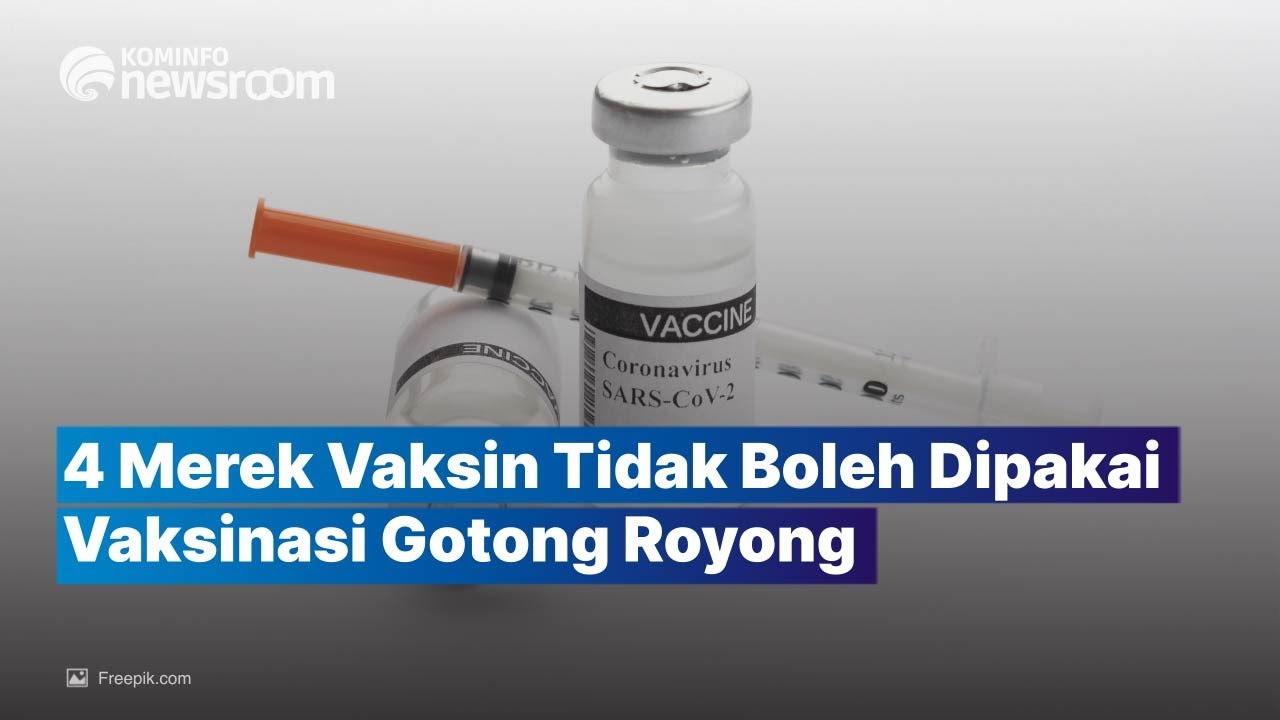 Merek Vaksin Gotong Royong & Program Pemerintah Berbeda