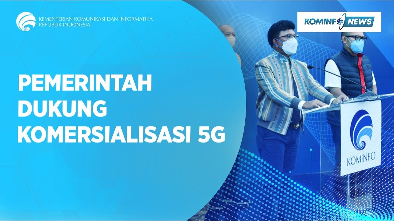 Pemerintah Dukung Komersialisasi 5G