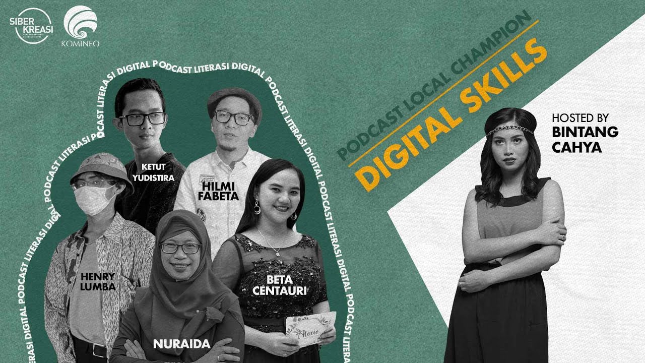 Podcast Literasi Digital: Local Champion - Digital Skills