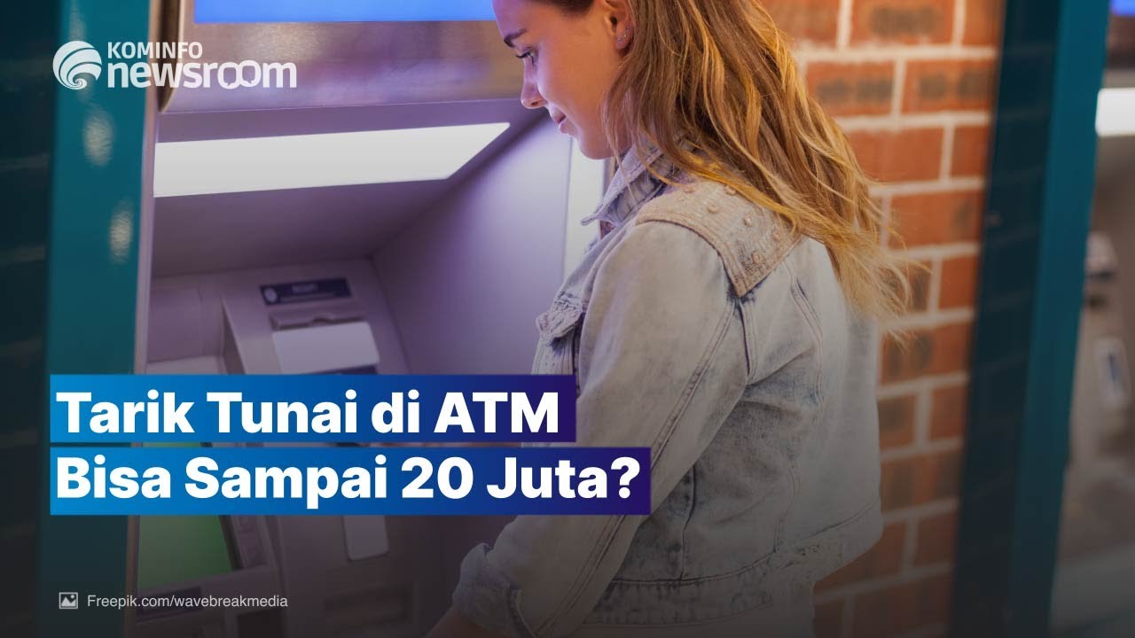 Bank Indonesia Sesuaikan Batas Maksimal Tarik Tunai via ATM