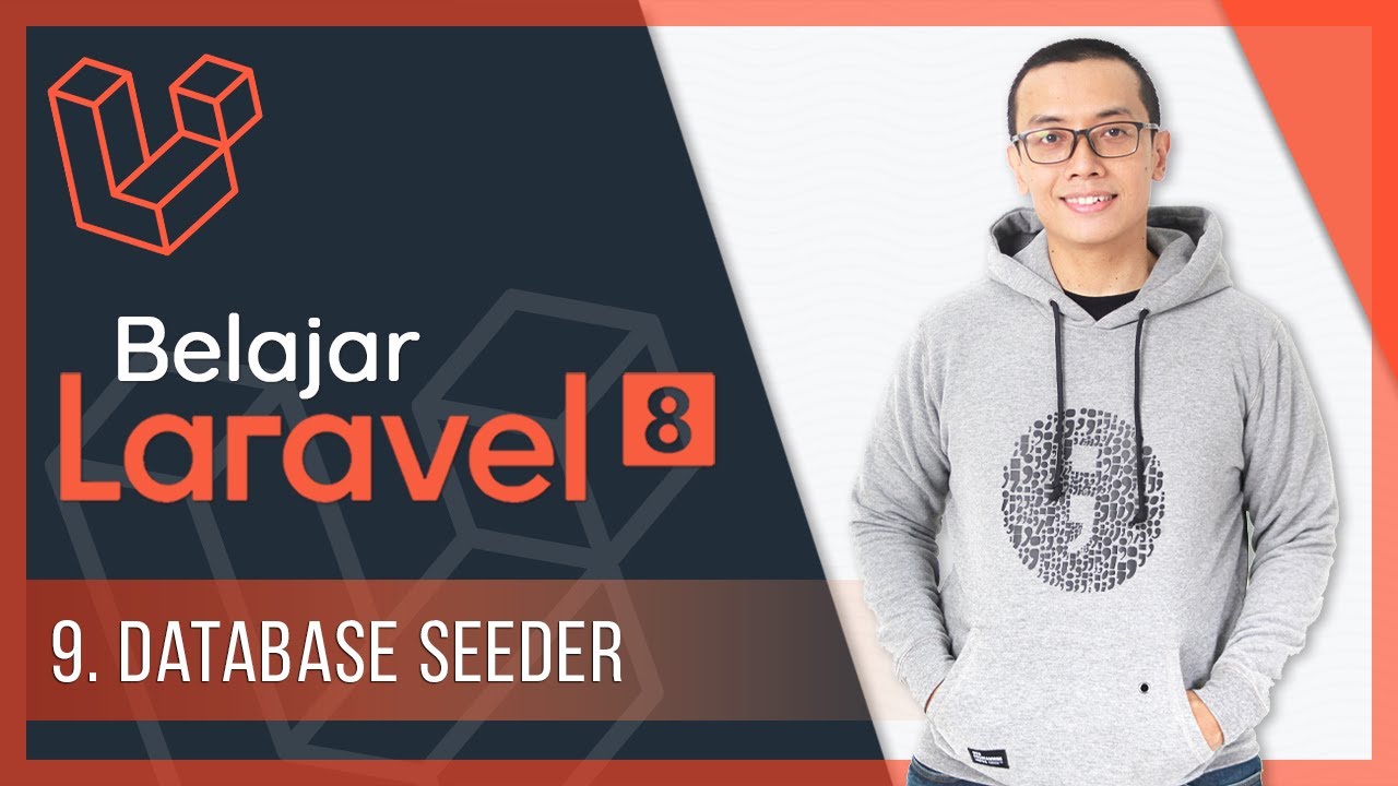 Belajar Laravel 8 | 9. Database Seeder