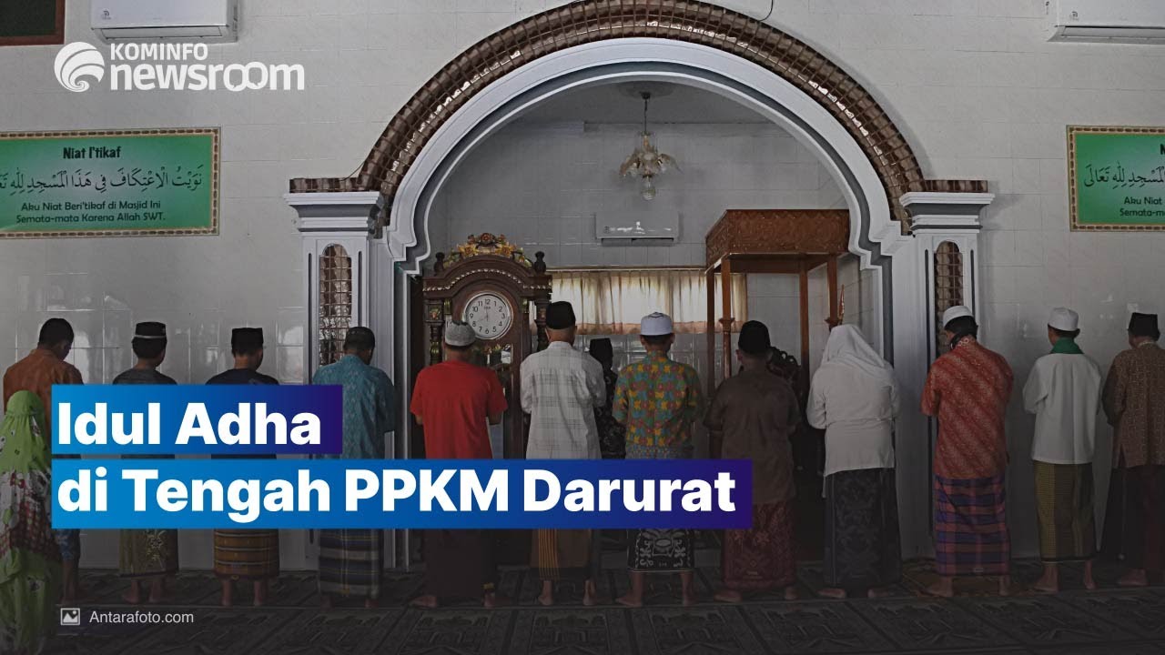 Iduladha Jatuh di Masa Pemberlakuan PPKM Darurat