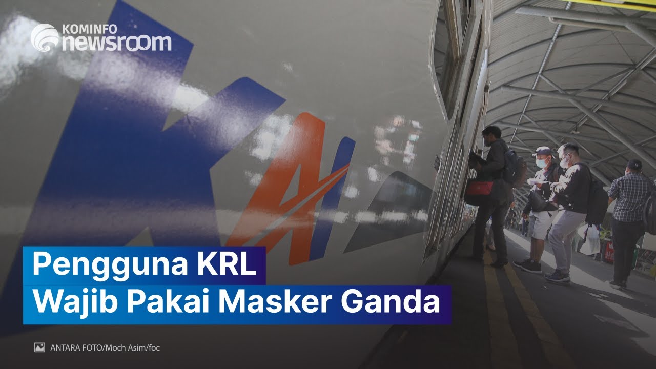 Ingat! Penumpang KRL Wajib Pakai Masker Ganda