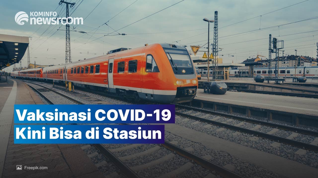 KAI Sediakan Layanan Vaksinasi COVID-19 di Stasiun