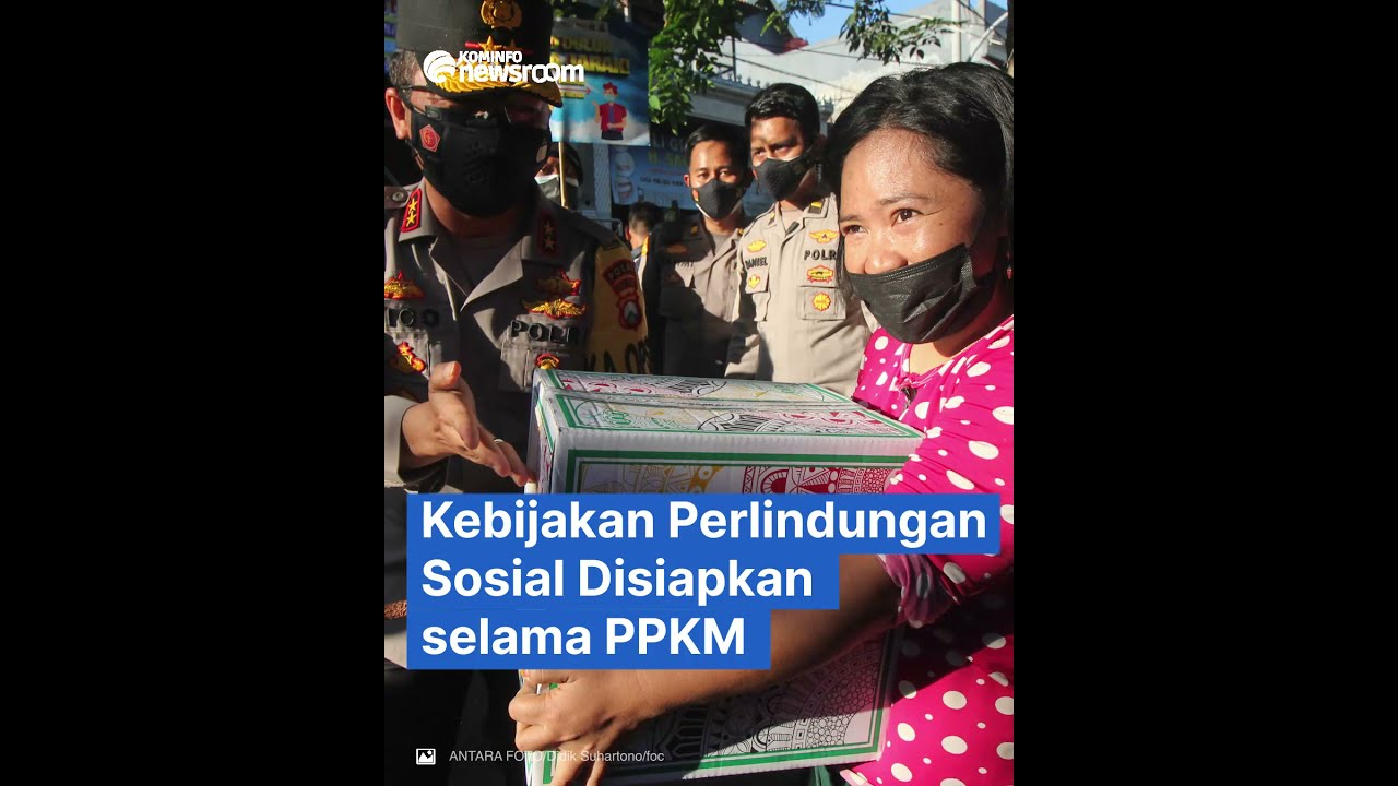 Kebijakan Perlindungan Sosial Disiapkan selama PPKM