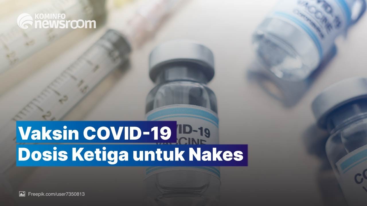 Moderna, Vaksin COVID-19 Dosis Ketiga Tenaga Kesehatan