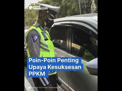 Poin-Poin Penting Upaya Kesuksesan PPKM