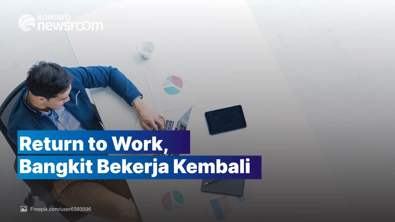 Return to Work, Dampingi Pekerja Hingga Bekerja Kembali