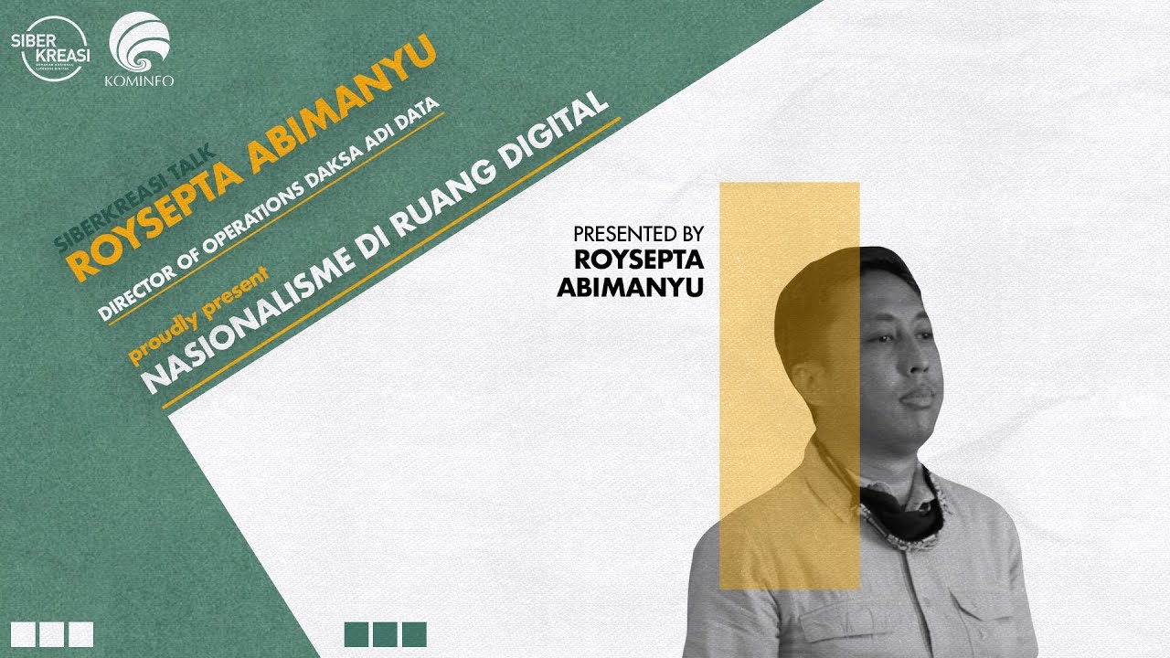 Siberkreasi Talks - Nasionalisme di Ruang Digital - Roysepta Abimanyu