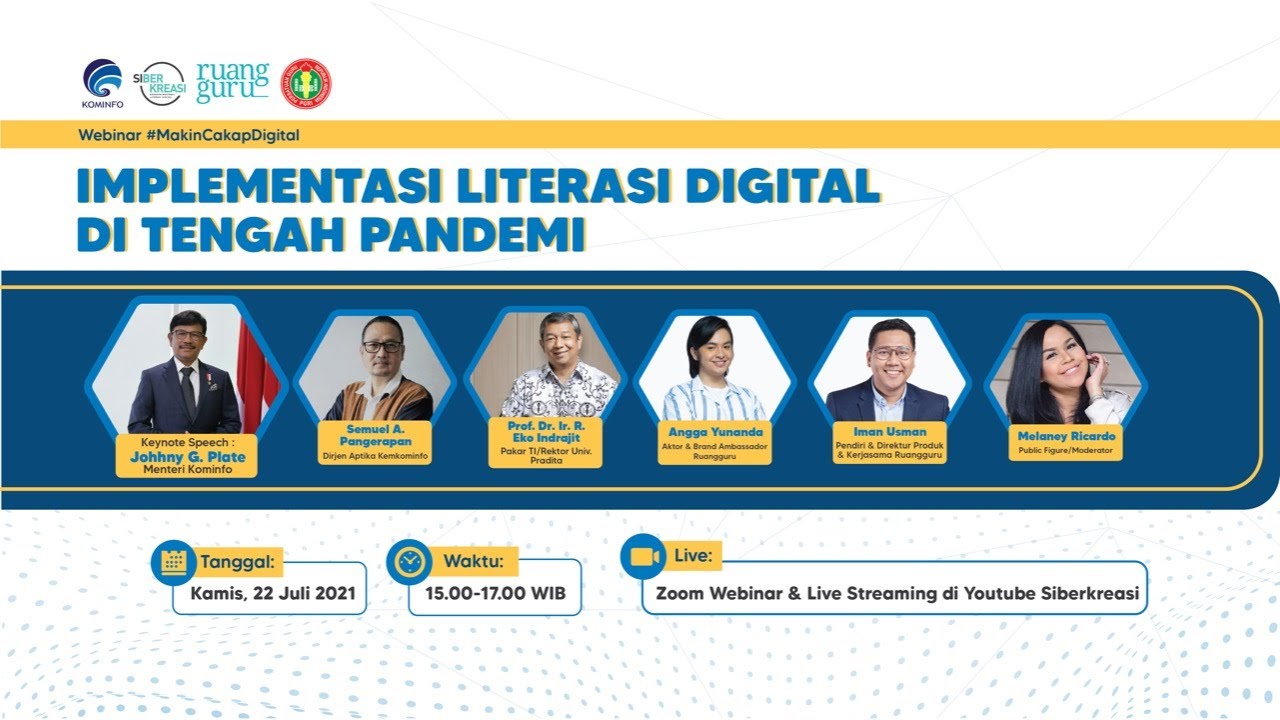 Webinar #MakinCakapDigital "Implementasi Literasi Digital di Tengah Pandemi”