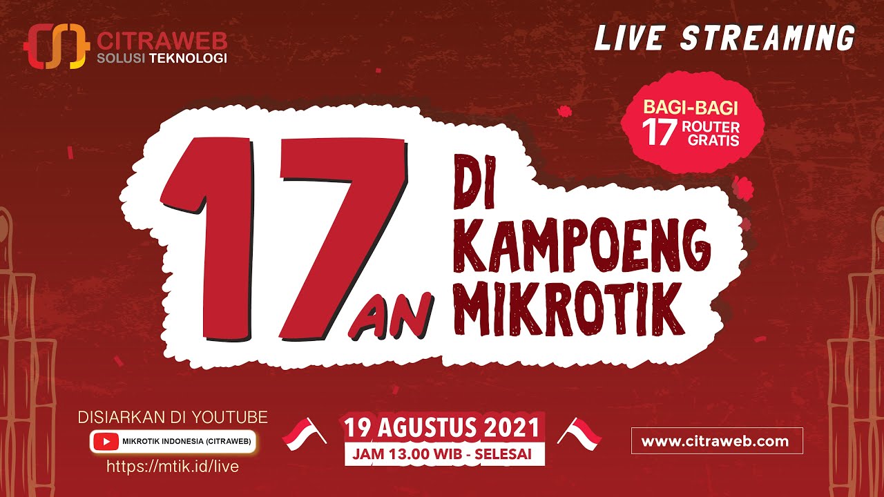 17an Kampoeng MikroTik [Live Streaming]