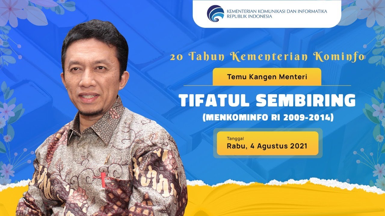 20 Tahun Kementerian Kominfo: Temu Kangen Menteri Tifatul Sembiring (Menkominfo RI 2009 s.d. 2014)