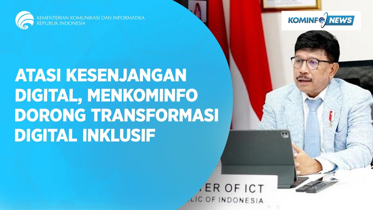 Atasi Kesenjangan Digital, Menkominfo Dorong Transformasi Digital Inklusif