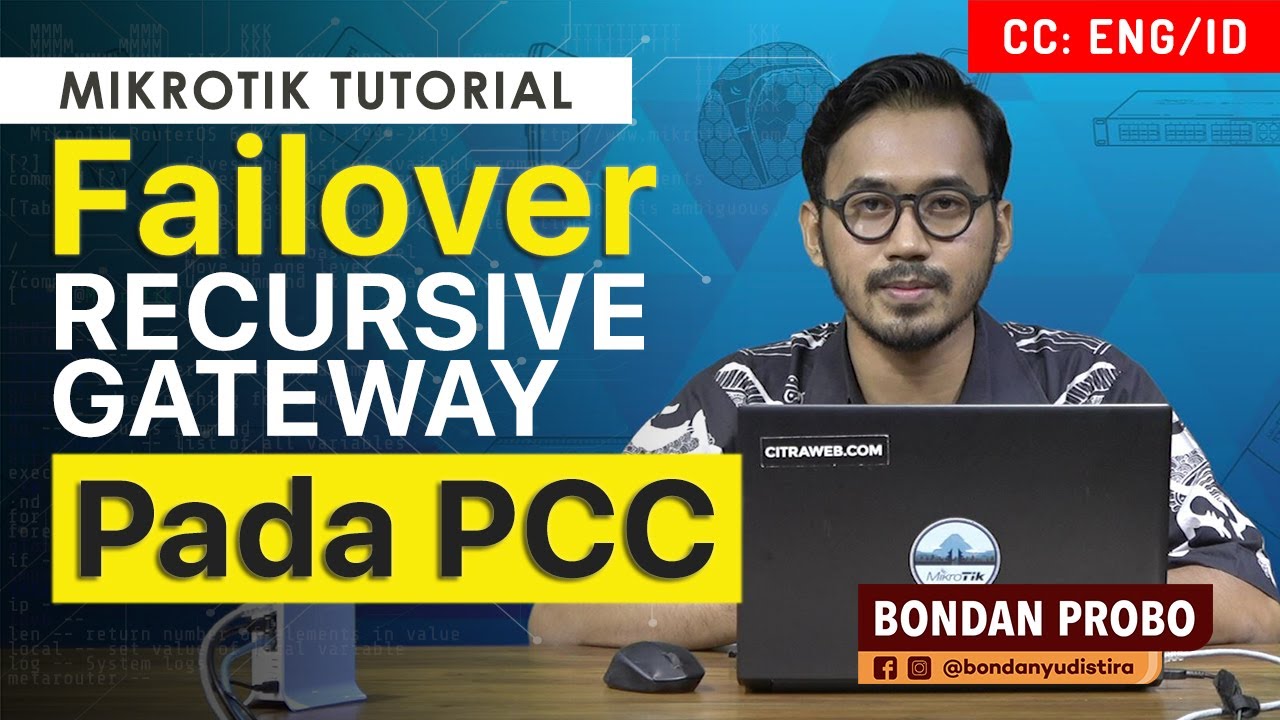 Fail Over Recursive Gateway Di Loadbalance PCC - MIKROTIK TUTORIAL [ENG SUB]