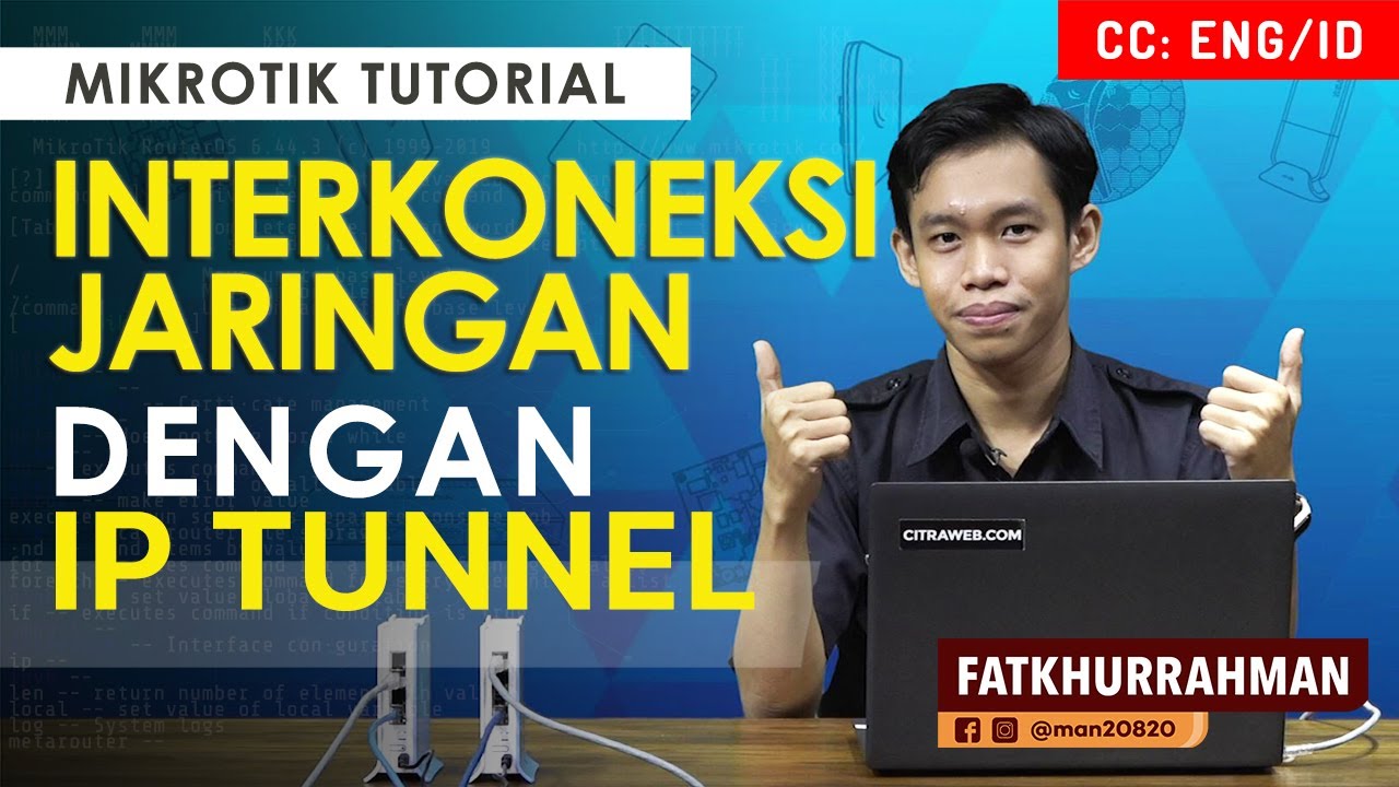 Interkoneksi Jaringan dengan IP Tunnel - MIKROTIK TUTORIAL [ENG SUB]