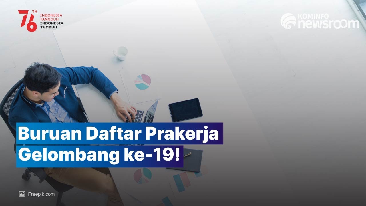 Kartu Prakerja Gelombang ke-19 Dibuka!