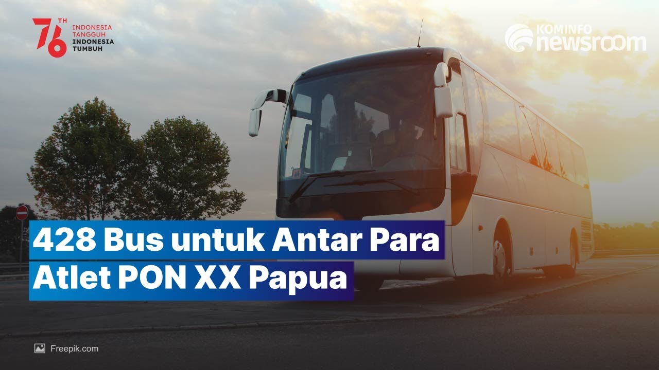 Kemenhub Kirim 428 Bus untuk Dukung PON XX Papua