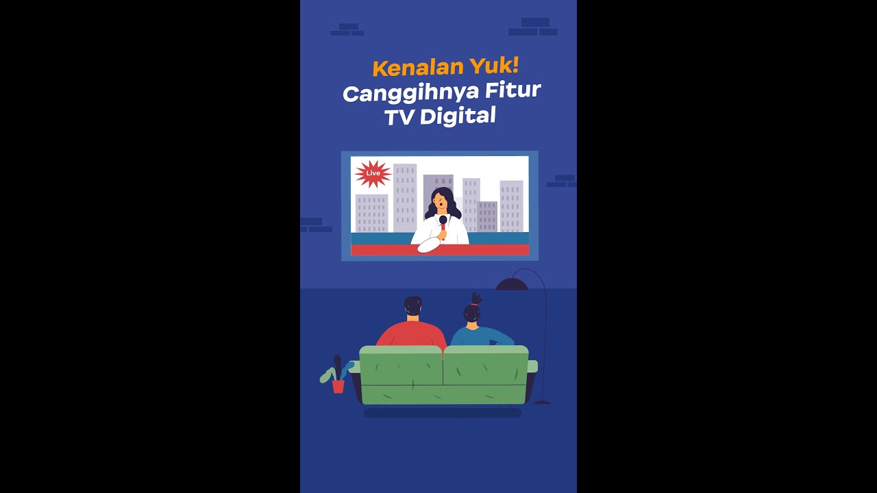 Kenalan Yuk dengan Canggihnya Fitur TV Digital!