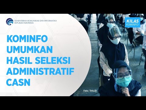 Kominfo Umumkan Hasil Seleksi Administratif CASN - Kilas Kominfo