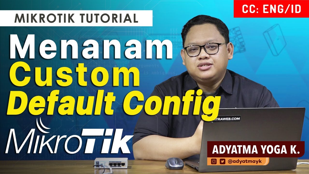 Menanam Custom Default Config - MIKROTIK TUTORIAL [ENG SUB]