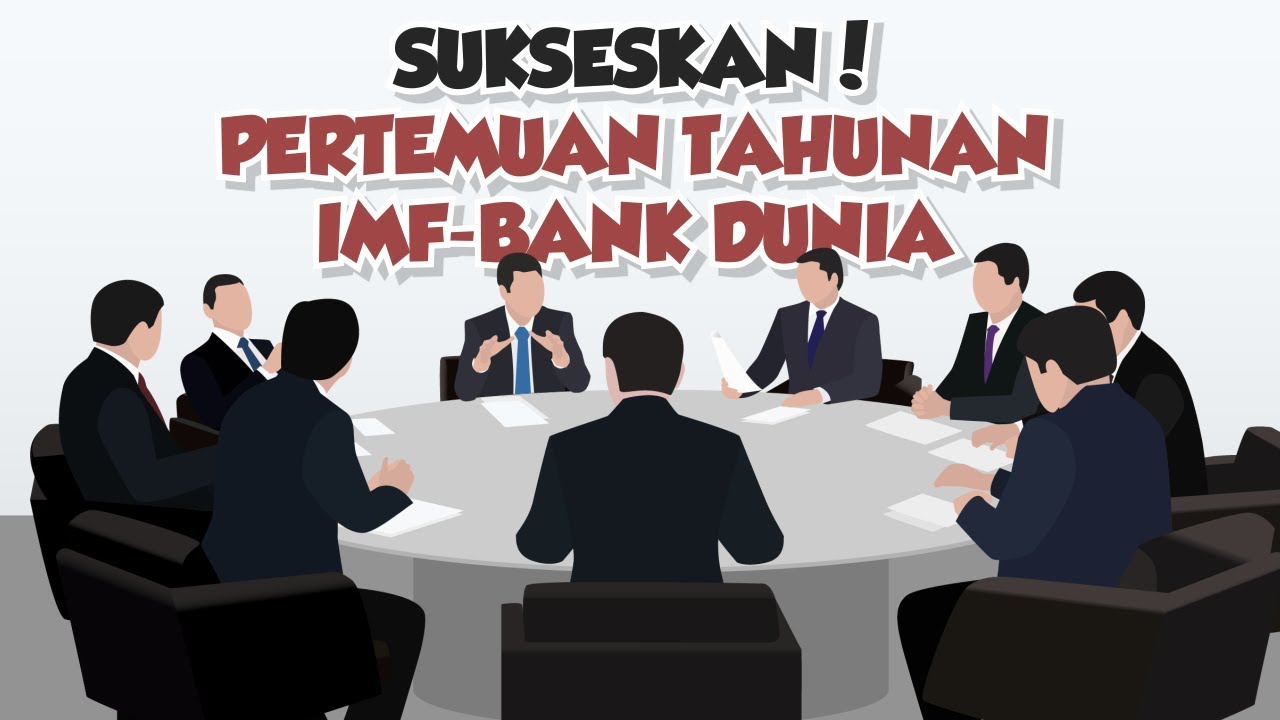 [Motion Grafis] Sukseskan! Pertemuan Tahunan IMF Bank Dunia