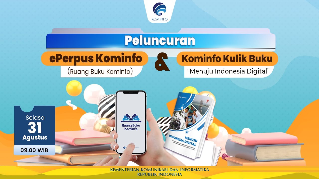 Peluncuran ePerpustakaan Ruang Buku Kominfo dan Kominfo Kulik Buku "Menuju Indonesia Digital"