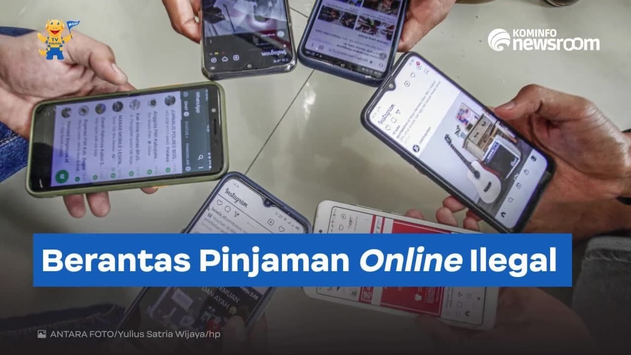 Pemerintah Terus Berupaya Berantas Pinjaman Online Ilegal