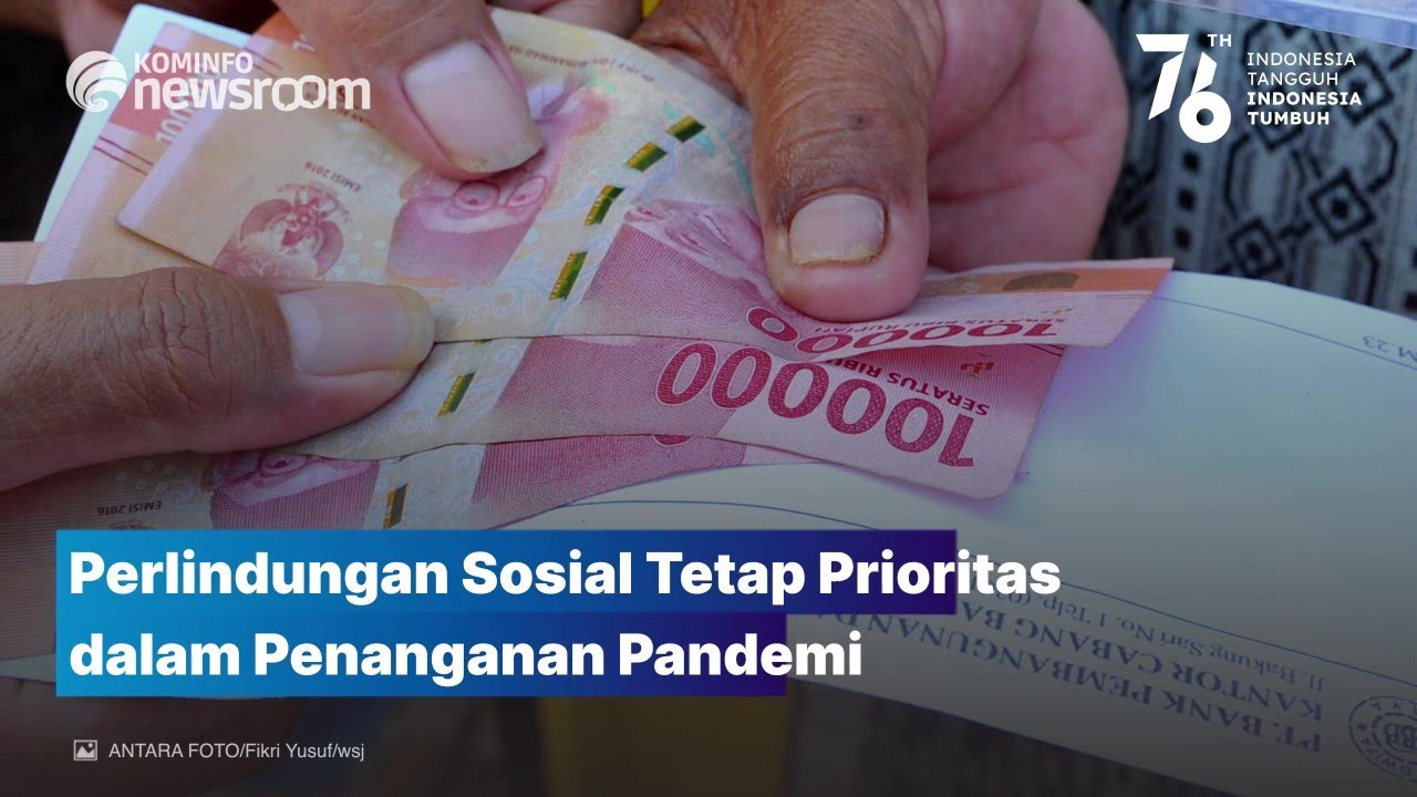 Perlindungan Sosial Tetap Prioritas dalam Penanganan Pandemi